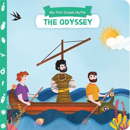 THE ODYSSEY-MY FIRST GREEK MYTHS