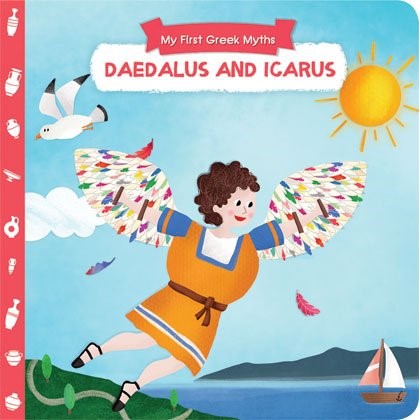DAEDALUS AND ICARUS-MY FIRST GREEK MYTHS