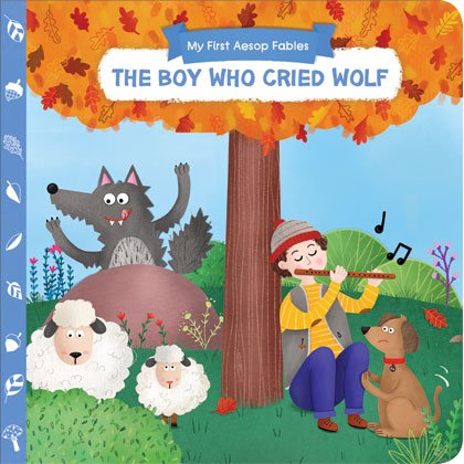 THE BOY WHO CRIED WOLF-MY FIRST AESOP FABLES