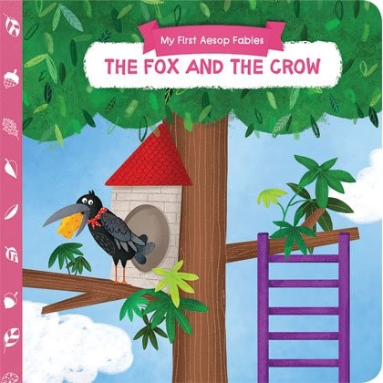 THE FOX AND THE CROW-MY FIRST AESOP FABLES