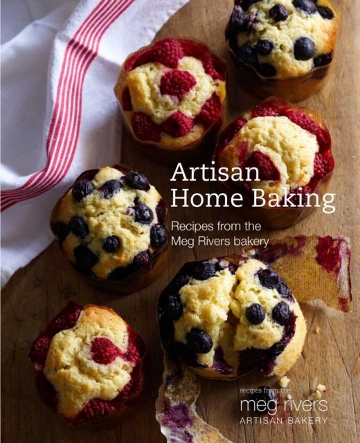 ARTISAN HOME BAKING : WHOLESOME AND DELICIOUS RECIPES FOR CAKES AND OTHER BAKES