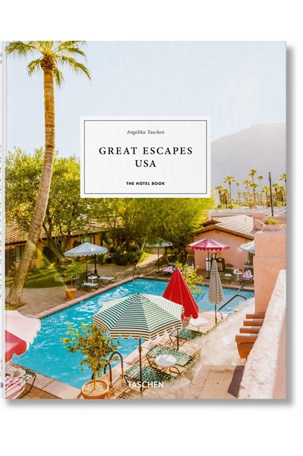 GREAT ESCAPES-USA THE HOTEL BOOK