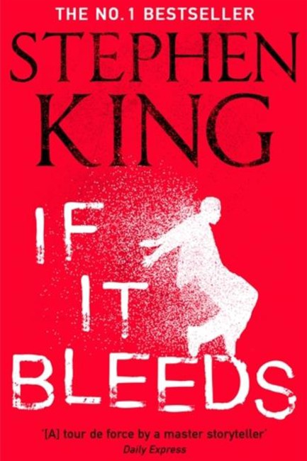 IF IT BLEEDS