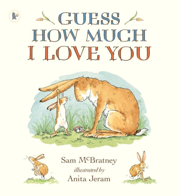 GUESS HOW MUCH I LOVE YOU