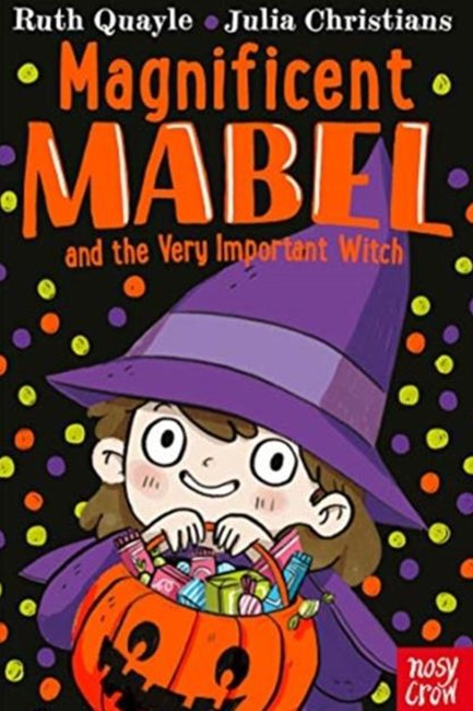 MAGNIFICENT MABEL AND THE VERY IMPORTANT WITCH