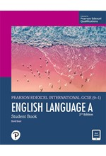 PEARSON EDEXCEL INTERNATIONAL GCSE (9-1) ENGLISH LANGUAGE A STUDENT BOOK