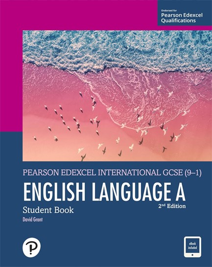 PEARSON EDEXCEL INTERNATIONAL GCSE (9-1) ENGLISH LANGUAGE A STUDENT BOOK