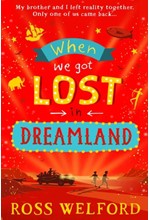 WHEN WE GOT LOST IN DREAMLAND