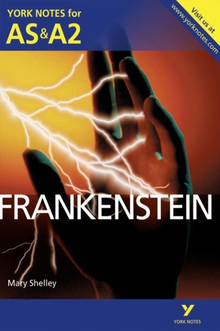 FRANKENSTEIN: YORK NOTES FOR AS & A2