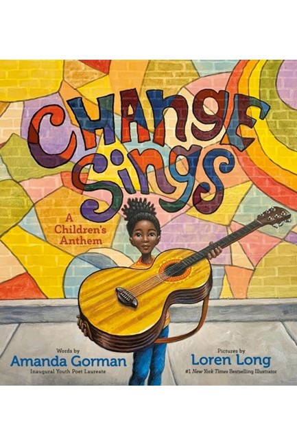 CHANGE SINGS-A CHILDREN'S ANTHEM
