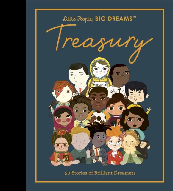 LITTLE PEOPLE BIG DREAMS: TREASURY- 50 STORIES FROM BRILLIANT DREAMERS