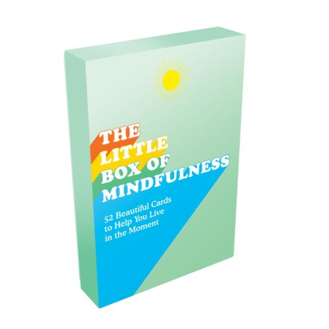 THE LITTLE BOX OF MINDFULNESS : 52 BEAUTIFUL CARDS TO HELP YOU LIVE IN THE MOMENT