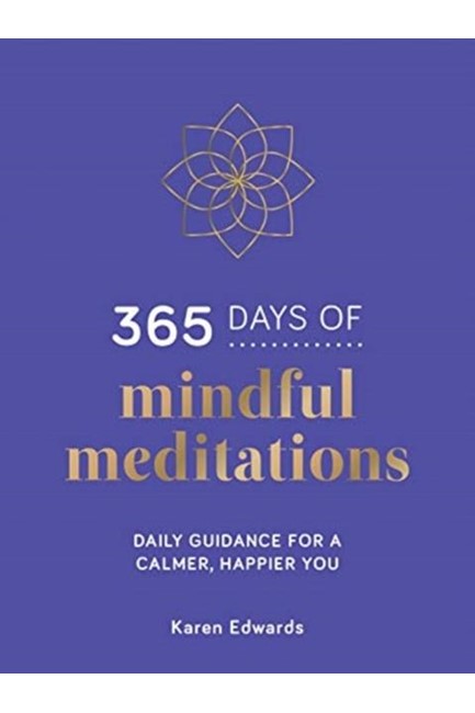 365 DAYS OF MINDFUL MEDITATIONS