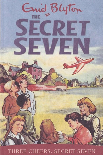 THE SECRET SEVEN 8-THREE CHEERS,SECRET SEVEN