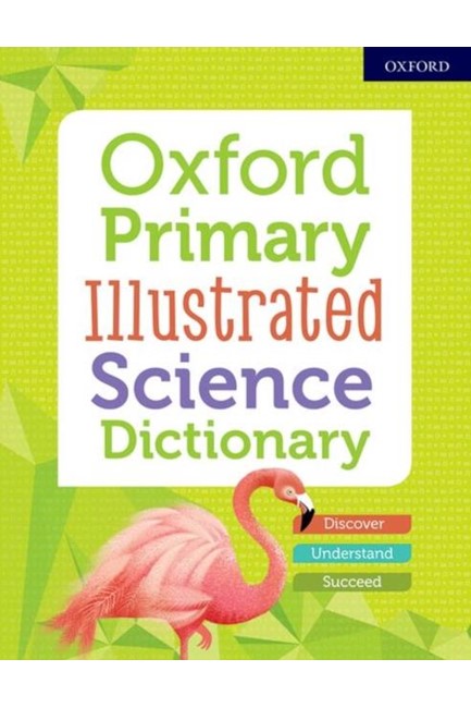 OXFORD PRIMARY ILLUSTRATED SCIENCE DICTIONARY