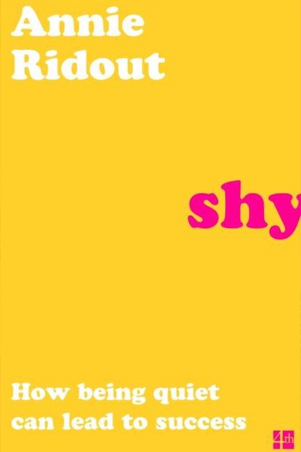 SHY : HOW BEING QUIET CAN LEAD TO SUCCESS