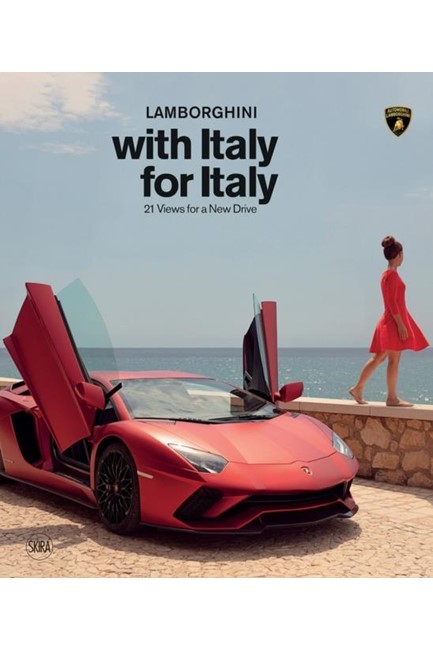 LAMBORGHINI WITH ITALY, FOR ITALY : 21 VIEWS FOR A NEW DRIVE