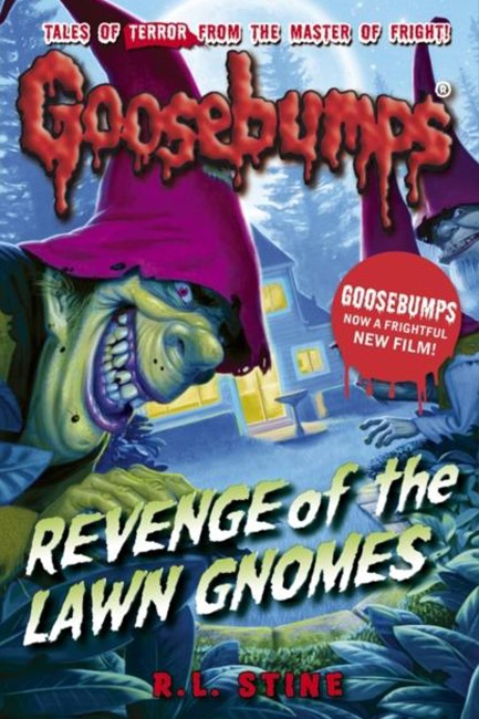 GOOSEBUMPS- REVENGE OF THE LAWN GNOMES