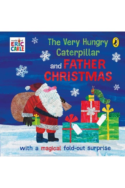 THE VERY HUNGRY CATERPILLAR AND FATHER CHRISTMAS