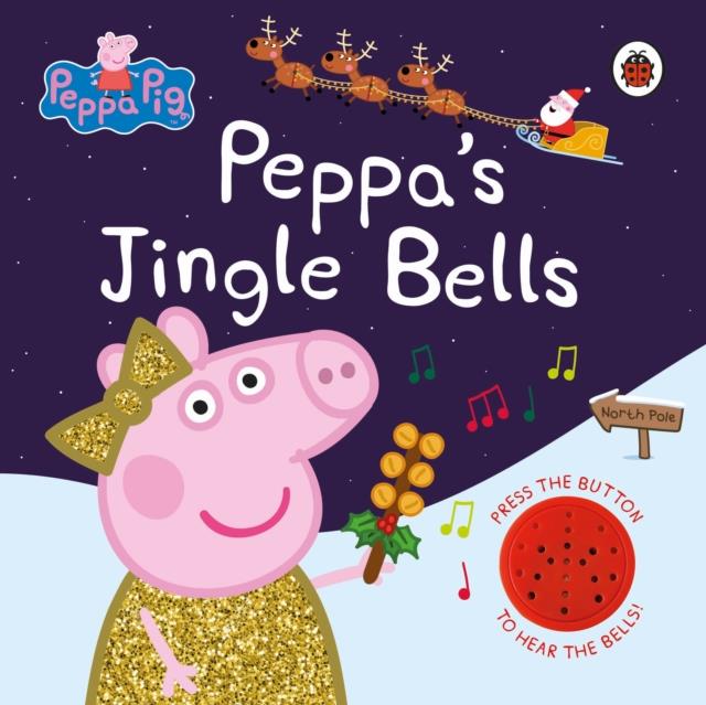 PEPPA PIG-PEPPA'S JINGLE BELLS