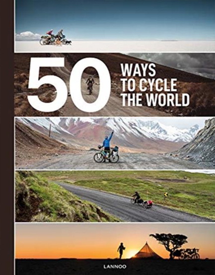 50 WAYS TO CYCLE THE WORLD