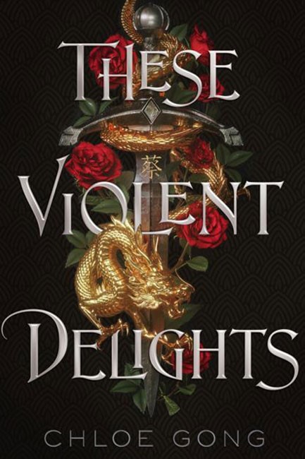THESE VIOLENT DELIGHTS
