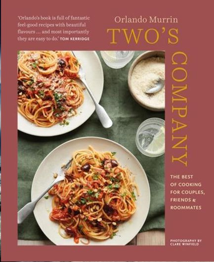 TWO'S COMPANY : THE BEST OF COOKING FOR COUPLES, FRIENDS AND ROOMMATES