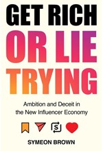 GET RICH OR LIE TRYING