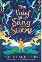 THE THIEF WHO SANG STORMS