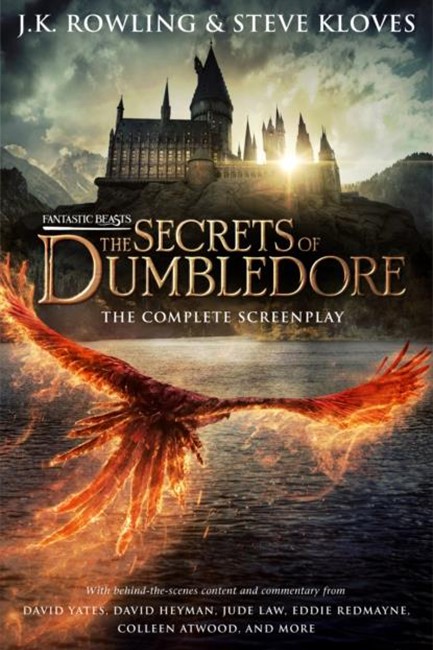 FANTASTIC BEASTS THE SECRETS OF DUMBLEDORE-THE COMPLETE SCREENPLAY