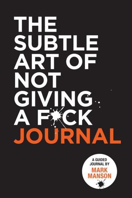 THE SUBTLE ART OF NOT GIVING A F*CK  JOURNAL