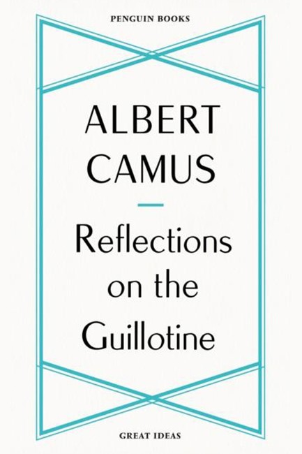 REFLECTIONS ON THE GUILLOTINE
