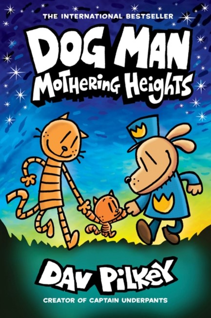 DOG MAN 10-MOTHERING HEIGHTS