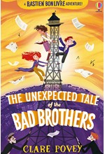THE UNEXPECTED TALE OF THE BAD BROTHERS