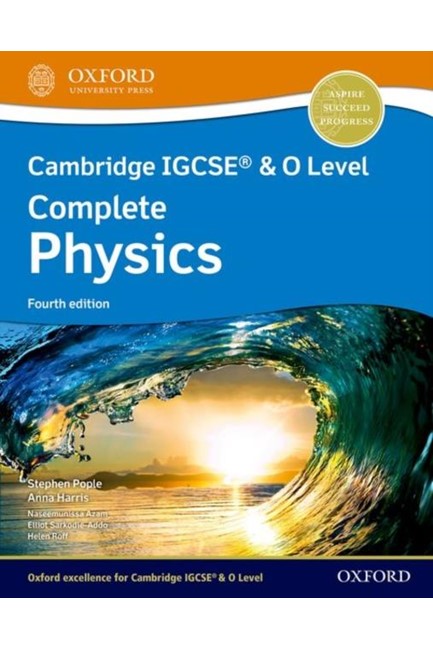 CAMBRIDGE IGCSE (R) & O LEVEL COMPLETE PHYSICS: STUDENT BOOK FOURTH EDITION
