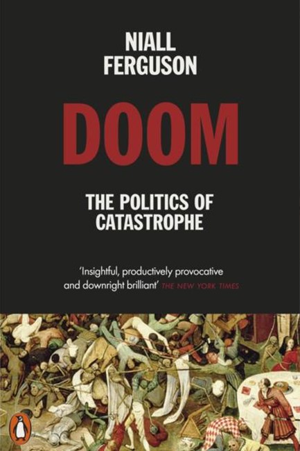 DOOM: THE POLITICS OF CATASTROPHE