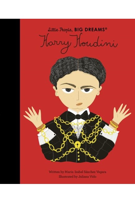 LITTLE PEOPLE BIG DREAMS-HARRY HOUDINI