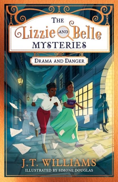 THE LIZZIE AND BELLE MYSTERIES 1-DRAMA AND DANGER