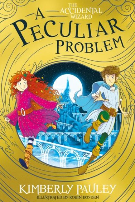 THE ACCIDENTAL WIZARD 2-A PECULIAR PROBLEM