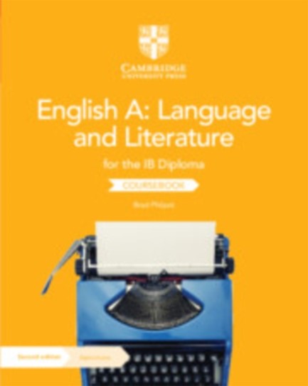 ENGLISH A: LANGUAGE AND LITERATURE FOR THE IB DIPLOMA COURSEBOOK 2ND EDITION