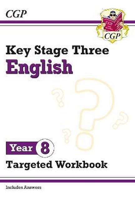 NEW KS3 ENGLISH YEAR 8 TARGETED WORKBOOK (WITH ANSWERS)