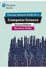 PEARSON REVISE EDEXCEL GCSE (9-1) COMPUTER SCIENCE REVISION GUIDE : FOR HOME LEARNING