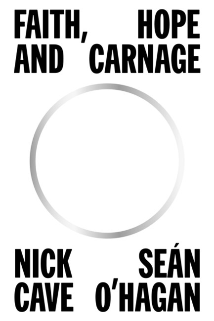 FAITH, HOPE AND CARNAGE