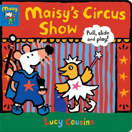 MAISY'S CIRCUS SHOW-PULL,SLIDE, AND PLAY