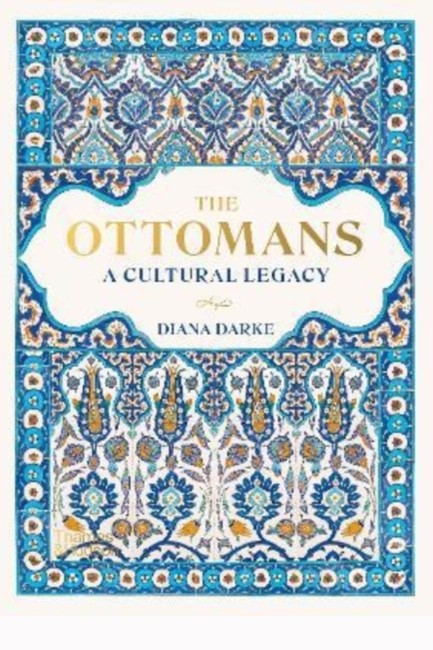 THE OTTOMANS-A CULTURAL LEGACY