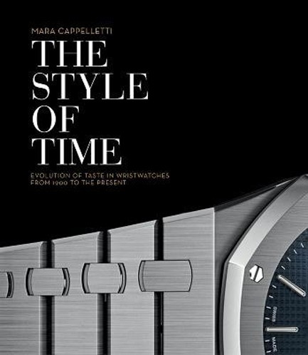 THE STYLE OF TIME : THE EVOLUTION OF WRISTWATCH DESIGN