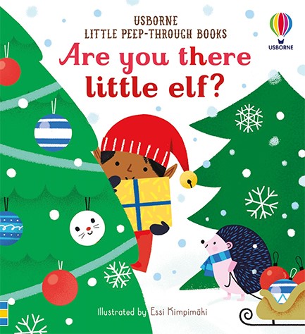 ARE YOU THERE LITTLE ELF?LITTLE PEEP THROUGH