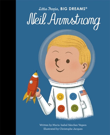 LITTLE PEOPLE BIG DREAMS-NEIL ARMSTRONG