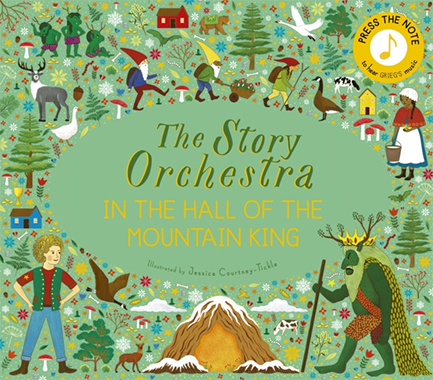 THE STORY ORCHESTRA: IN THE HALL OF THE MOUNTAIN KING 