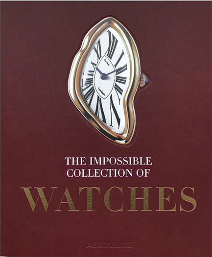 THE IMPOSSIBLE COLLECTION OF WATCHES